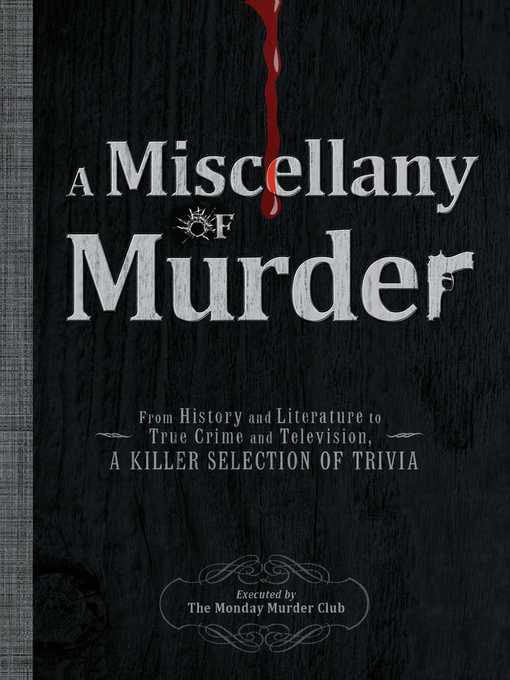 Title details for A Miscellany of Murder by The Monday Murder Club - Wait list